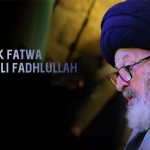 MENOLAK FATWA HASAN ALI FADHLULLAH