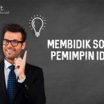 MEMBIDIK SOSOK PEMIMPIN IDEAL