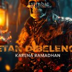 SETAN DIBELENGGU KARENA RAMADHAN