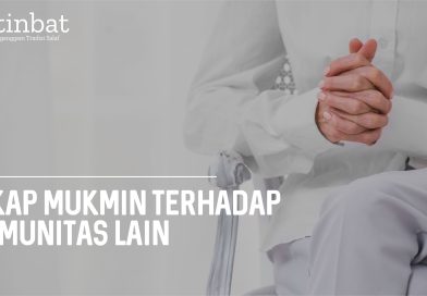 Sikap Mukmin Terhadap Komunitas Lain