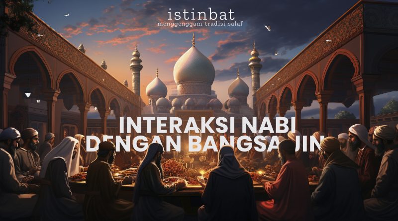 Interaksi Nabi dengan Bangsa Jin