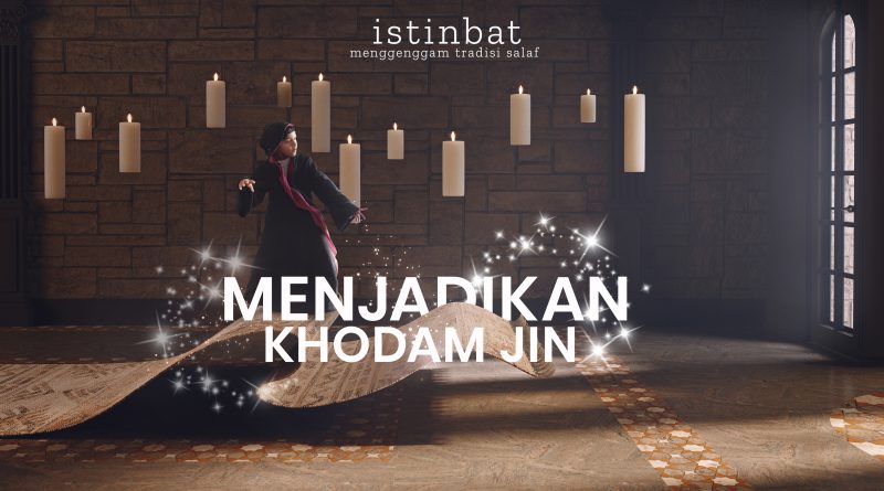 Menjadikan Khodam Jin