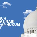 Pengaruh Aktifitas Nabi terhadap Hukum Syariat