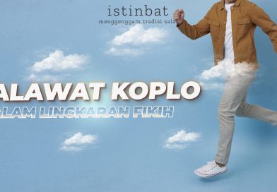 Salawat Koplo dalam Lingkaran Fikih