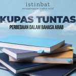 Kupas Tuntas Perbedaan dalam Bahasa Arab