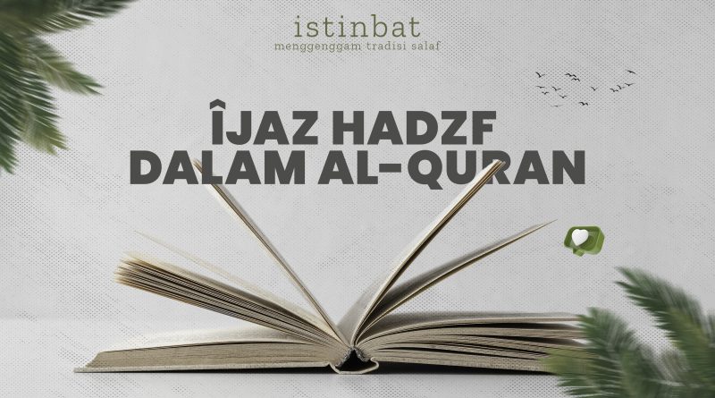 Îjâz Hadzf dalam Al-Quran