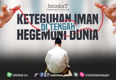 Keteguhan Iman di Tengah Hegemoni Dunia
