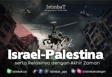 Konflik Israel-Palestina serta Relasinya dengan Akhir Zaman