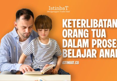 Keterlibatan Orang Tua dalam Proses Belajar Anak Keterlibatan Orang Tua dalam Proses Belajar Anak