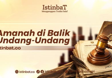 Amanah di Balik Undang Undang