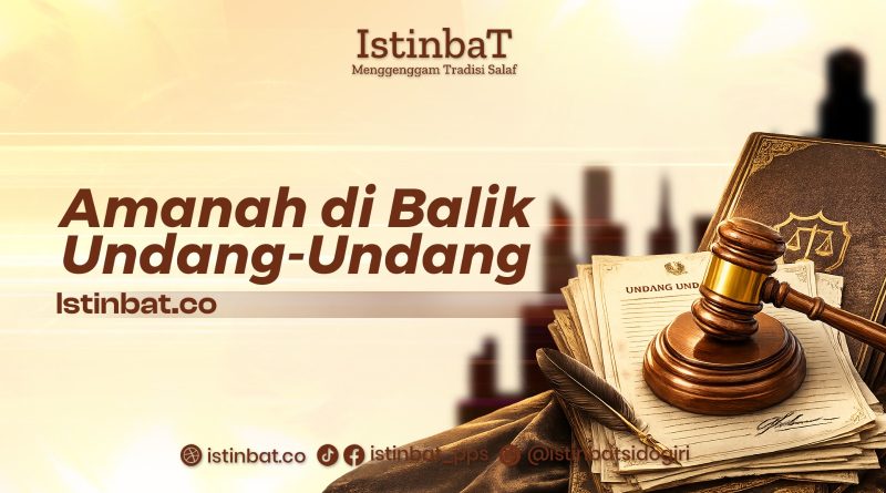Amanah di Balik Undang Undang