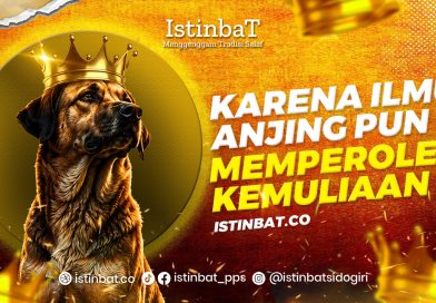 Karena Ilmu, Anjing Pun Memperoleh Kemuliaan Karena Ilmu, Anjing Pun Memperoleh Kemuliaan
