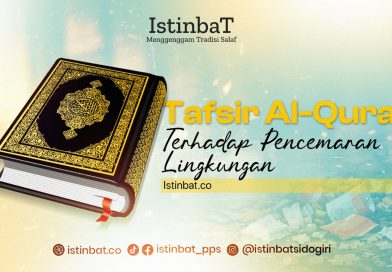 Tafsir al-Quran terhadap Pencemaran Lingkungan Tafsir al-Quran terhadap Pencemaran Lingkungan