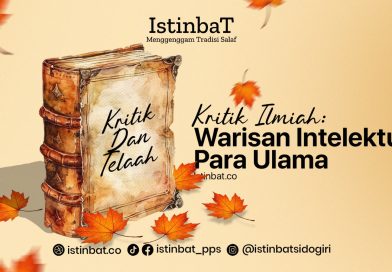 Kritik Ilmiah: Warisan Intelektual Para Ulama Kritik Ilmiah: Warisan Intelektual Para Ulama