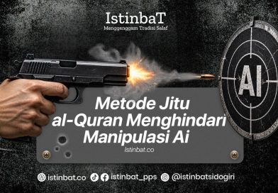 Metode Jitu al-Quran Menghindari Manipulasi Ai