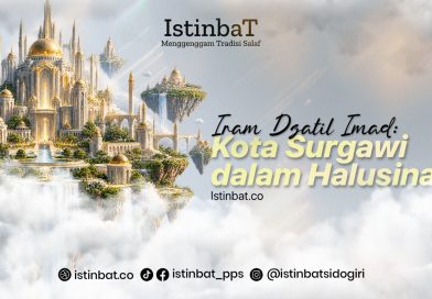 Iram Dzatil Imad: Kota Surgawi dalam Halusinasi